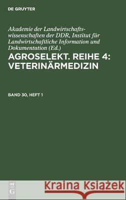 Agroselekt. Reihe 4: Veterinärmedizin No Contributor 9783112647950 De Gruyter - książka