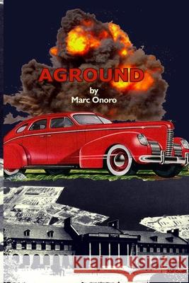 Aground Marc Onoro 9781508797043 Createspace Independent Publishing Platform - książka