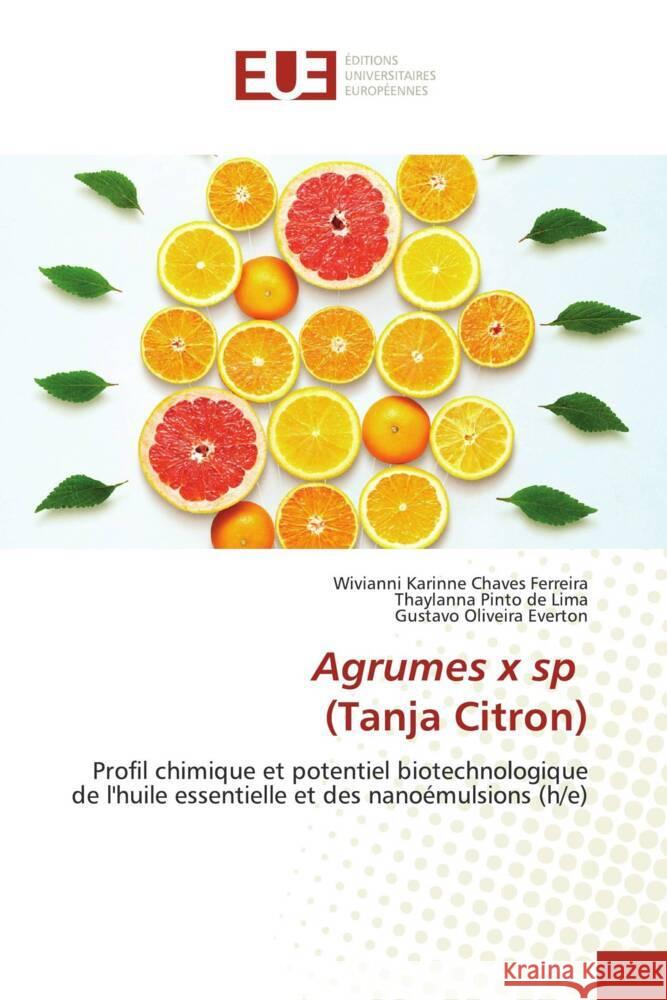 Agrumes x sp (Tanja Citron) Chaves Ferreira, Wivianni Karinne, de Lima, Thaylanna Pinto, Everton, Gustavo Oliveira 9786206688341 Éditions universitaires européennes - książka