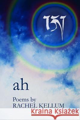 Ah Rachel Kellum 9780983606383 Liquid Light Press - książka