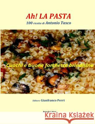Ah! La pasta Perri, Gianfranco 9781312530263 Lulu.com - książka