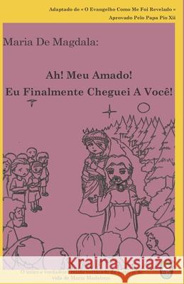 Ah! Meu Amado! Eu Finalmente Cheguei A Você! Books, Lamb 9781910621608 Lambbooks - książka