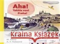 Aha! Takhle voní Praha! Miroslav Klíma 9788088360148 Běžíliška - książka