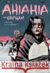 Ahiahia the Orphan Levi Illuitok Nate Wells 9781772274431 Inhabit Media