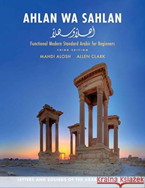 Ahlan Wa Sahlan: Letters and Sounds of the Arabic Language Mahdi Alosh Allen Clark 9780300233735 Yale University Press - książka