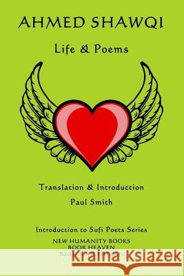 Ahmed Shawqi: Life & Poems Paul Smith Ahmed Shawqi 9781796934946 Independently Published - książka