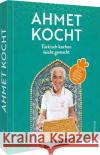 Ahmet kocht  9783959616737 Christian