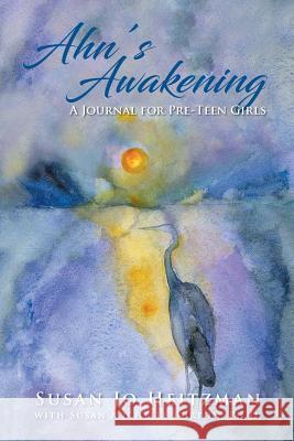 Ahn's Awakening Susan Heitzman 9781643671079 Urlink Print & Media, LLC - książka