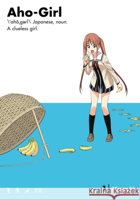 Aho-girl: A Clueless Girl 1 Hiroyuki 9781632364579 Kodansha America, Inc - książka