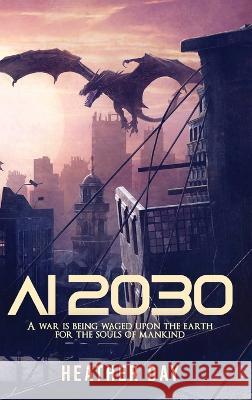 AI 2030 Heather Day   9781088122372 IngramSpark - książka