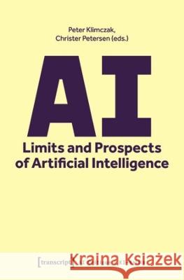 AI - Limits and Prospects of Artificial Intelligence  9783837657326 transcript Verlag - książka