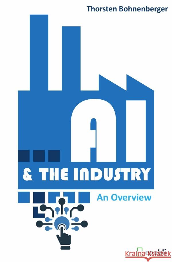 AI & The Industry Bohnenberger, Thorsten 9783758440533 epubli - książka