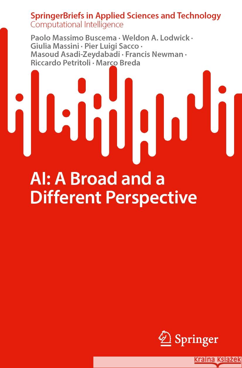 Ai: A Broad and a Different Perspective Paolo Massimo Buscema Weldon A. Lodwick Giulia Massini 9783031805998 Springer - książka