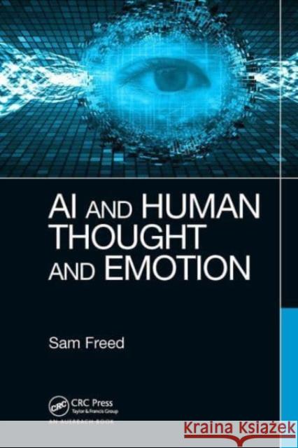 AI and Human Thought and Emotion Sam Freed 9781032475394 Auerbach Publications - książka