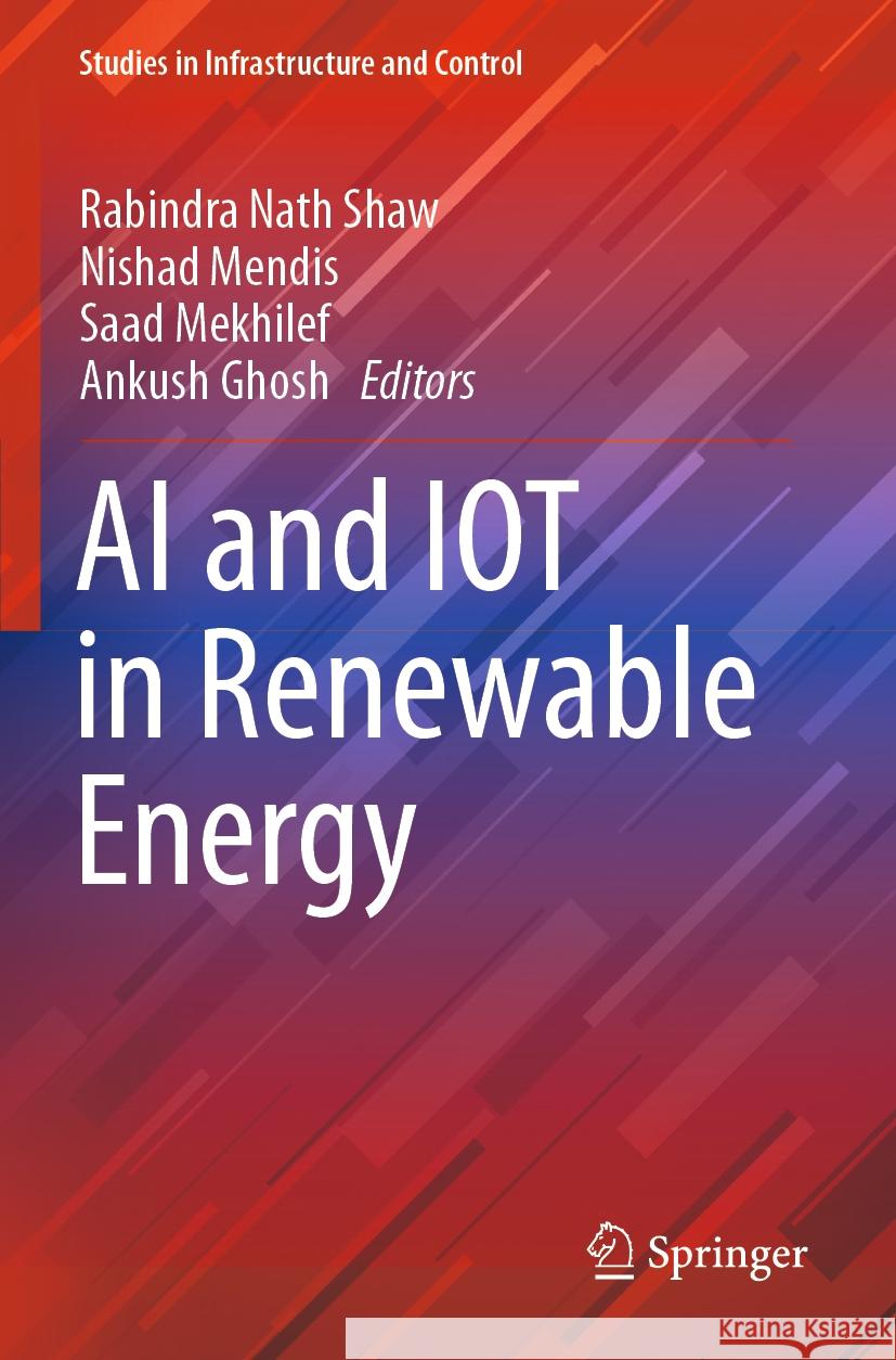 AI and Iot in Renewable Energy Shaw, Rabindra Nath 9789811610134 Springer Nature Singapore - książka