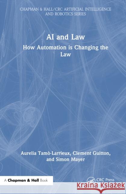 AI and Law: How Automation is Changing the Law Mayer, Simon 9781032480060 Taylor & Francis Ltd - książka