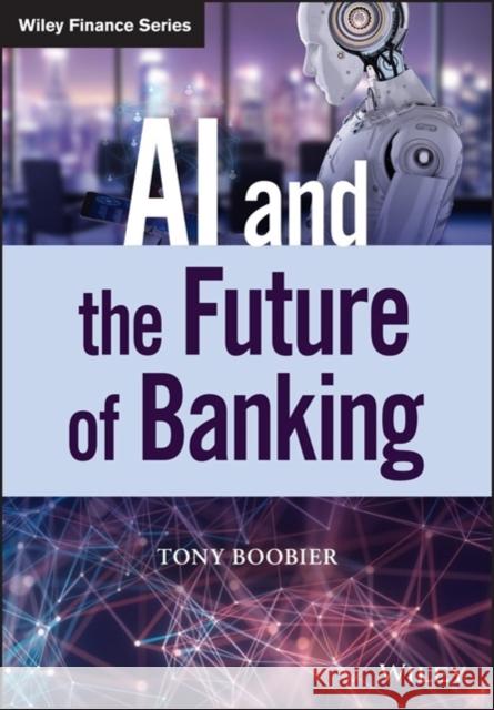 AI and the Future of Banking Tony Boobier 9781119596127 Wiley - książka