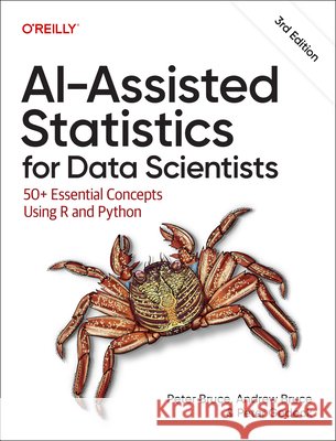 AI-Assisted Statistics for Data Scientists: 50+ Essential Concepts Using R and Python Peter Bruce 9798341666283 O'Reilly Media - książka