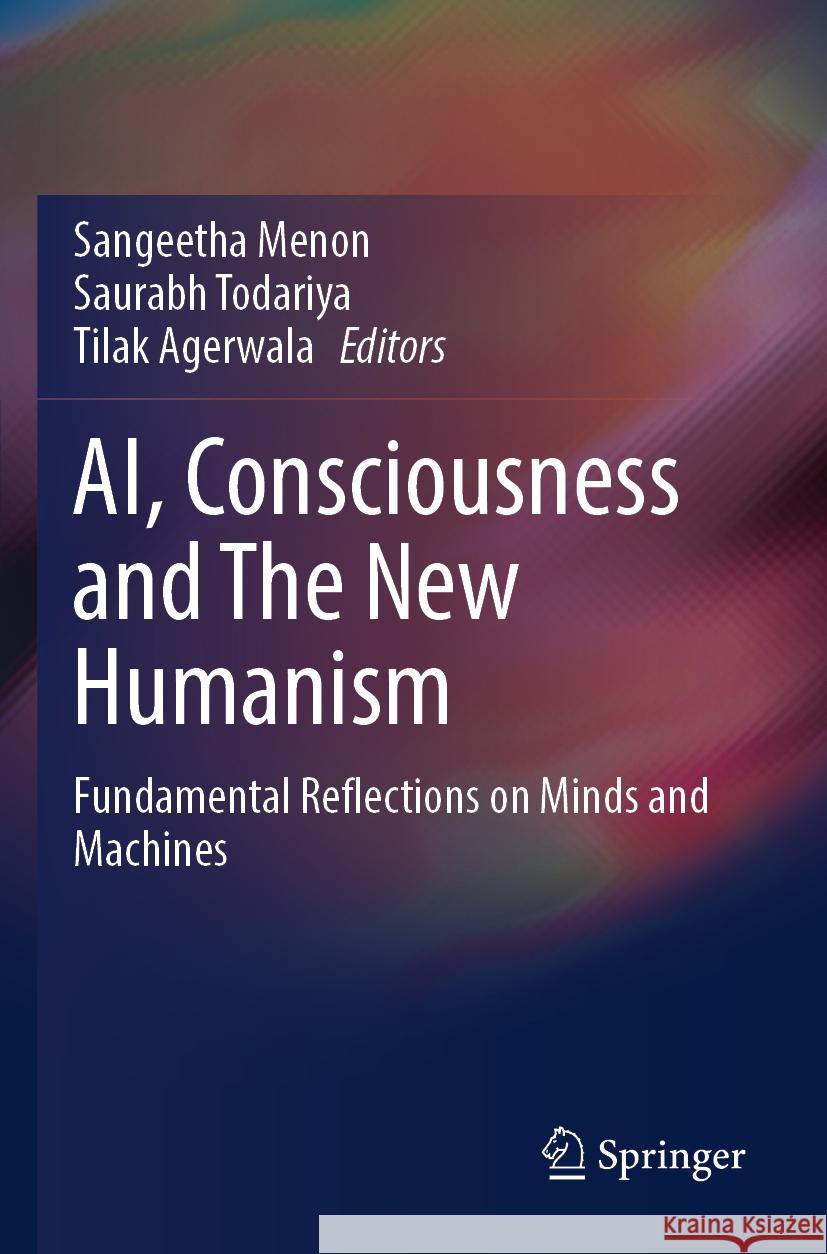 AI, Consciousness and The New Humanism  9789819705054 Springer Nature Singapore - książka