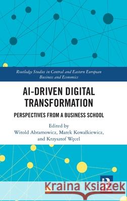 AI-Driven Digital Transformation: Perspectives from a Business School  9781041112716 Routledge - książka