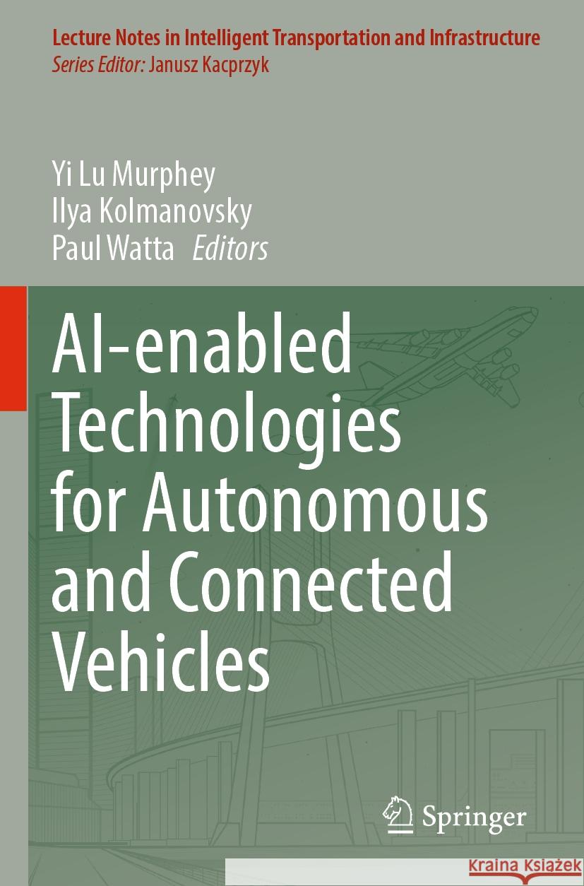 AI-enabled Technologies for Autonomous and Connected Vehicles  9783031067822 Springer International Publishing - książka