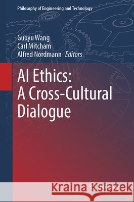 AI Ethics: A Cross-Cultural Dialogue  9789819580224 Springer Verlag, Singapore - książka