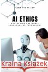 AI Ethics: Navigating the Moral Landscape of Technology Farid Va 9789371347273 Mindful Pages