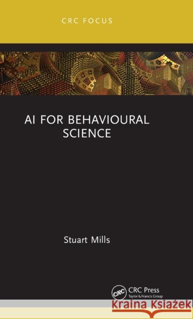 AI for Behavioural Science Stuart Mills 9781032066691 Taylor & Francis Ltd - książka