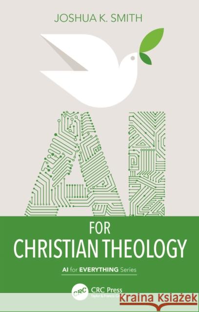 AI for Christian Theology Joshua K. Smith 9781032329697 Taylor & Francis Ltd - książka