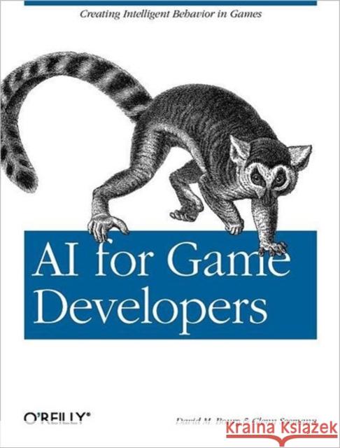 AI for Game Developers David M Bourg 9780596005559  - książka