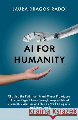 AI for Humanity Laura Dragoș-Rădoi 9781917163026 University of Buckingham Press - książka