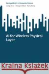 AI for Wireless Physical Layer Long Zhao Hongrui Shen Kan Zheng 9783032013668 Springer