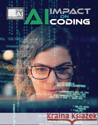AI Impact on Coding Jamie Quinn 9781668980569 Cherry Lake Publishing - książka