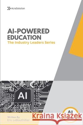 AI In Education: How Schools and Leaders Are Transforming Learning with Artificial Intelligence Lebouthillier 9781069643735 Acrasolution - książka