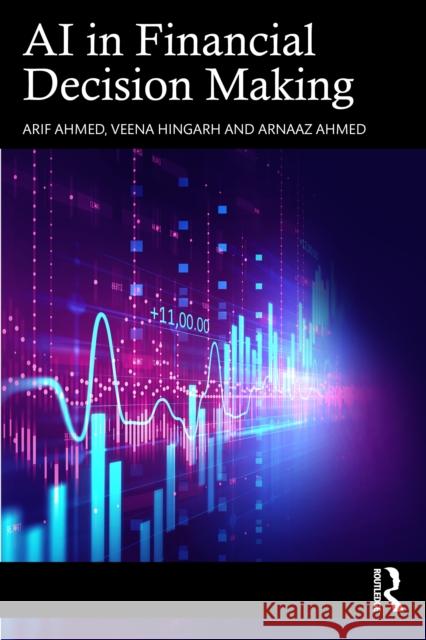 AI in Financial Decision Making Arnaaz Ahmed 9781041019763 Routledge - książka