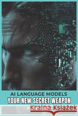 AI Language Models: Your New Secret Weapon Jers Butler Paul A Hopper  9798388718624 Independently Published - książka
