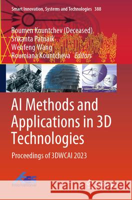 AI Methods and Applications in 3D Technologies  9789819767519 Springer Nature Singapore - książka