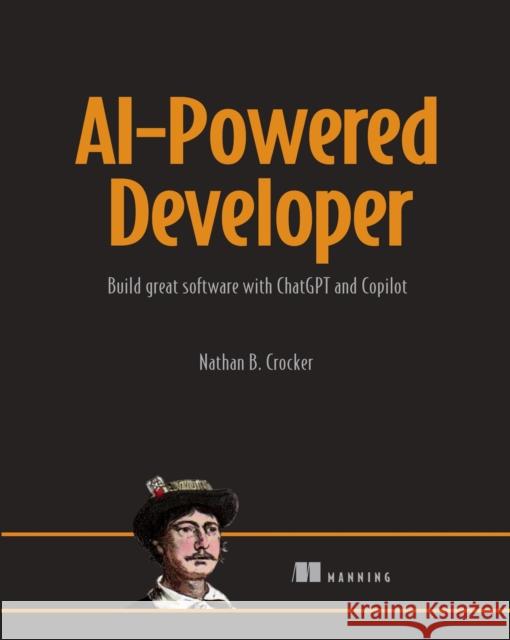 AI-Powered Developer Nathan Nathan 9781633437616 Manning - książka