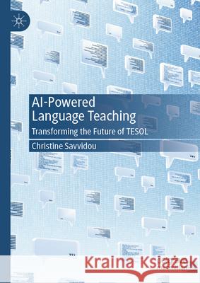 AI-Powered Language Teaching: Transforming the Future of TESOL Christine Savvidou 9783032145017 Palgrave MacMillan - książka