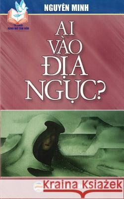 Ai vào địa ngục? Minh, Nguyên 9781090249616 United Buddhist Publisher - książka