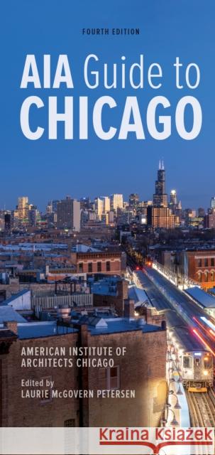 Aia Guide to Chicago American Institute of Architects Chicago Alice Sinkevitch Laurie McGover 9780252086731 University of Illinois Press - książka