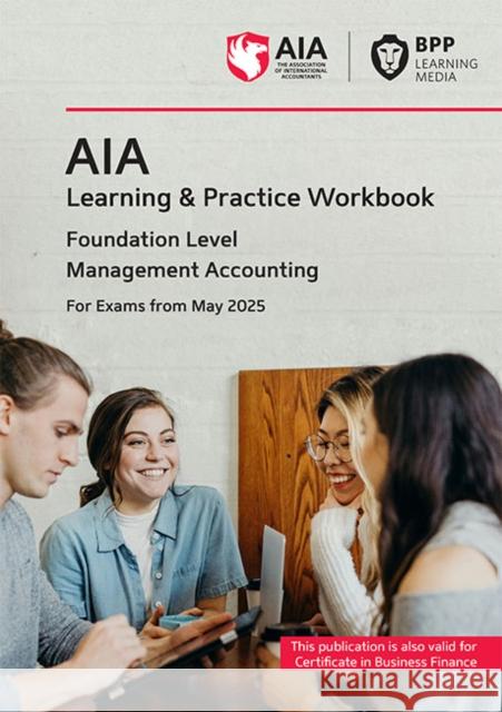 AIA Management Accounting: Learning and Practice Workbook BPP Learning Media 9781035525744 BPP Learning Media - książka