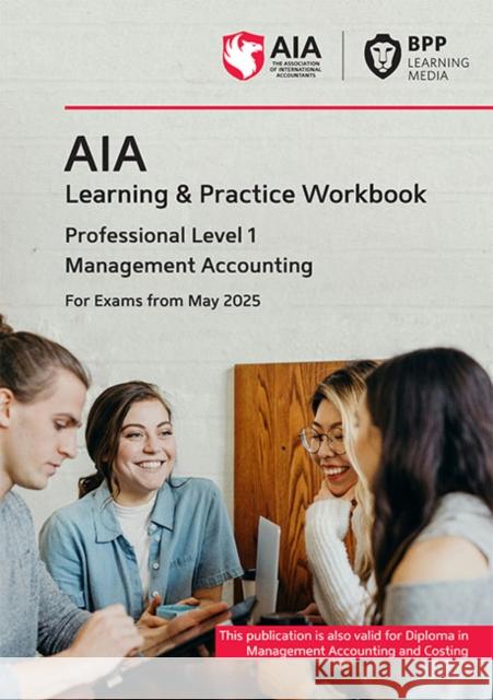 AIA Management Accounting: Learning and Practice Workbook BPP Learning Media 9781035525775 BPP Learning Media - książka