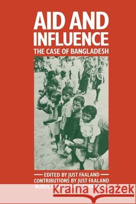 Aid and Influence: The Case of Bangladesh Faaland, Just 9780333289853 Palgrave Macmillan - książka