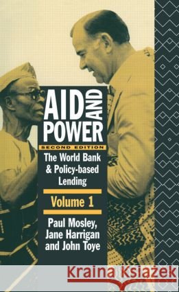 Aid and Power - Vol 1: The World Bank and Policy Based Lending Harrigan, Jane 9780415132107 Routledge - książka