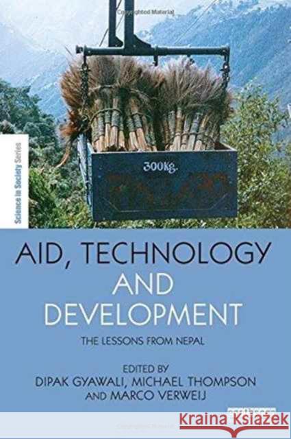 Aid, Technology and Development: Lessons from Nepal Dipak Gyawali Michael Thompson Marco, Dr Verweij 9781138656918 Routledge - książka