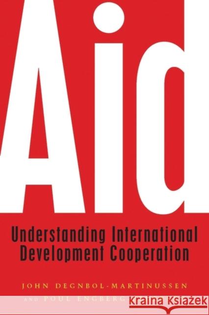 Aid: Understanding International Development Cooperation Engberg-Pedersen, Poul 9781842770399  - książka