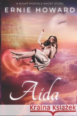 Aida: A Night Portals short story Howard, Sonja 9781980892878 Independently Published - książka