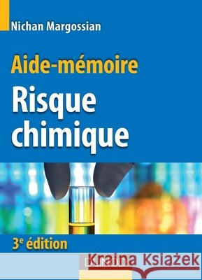 Aide-mémoire du risque chimique - 3ème édition Margossian, Nichan 9782100563142 Dunod - książka