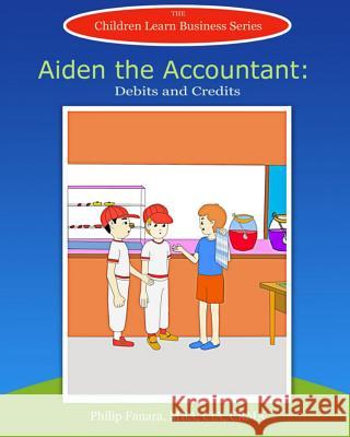 Aiden the Accountant: Debits and Credits Children Lear Stephen Gonzaga 9781507820124 Createspace - książka